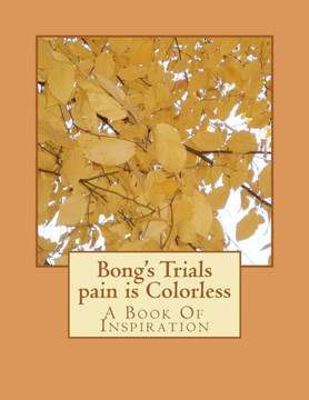 Bong's Trials pain is Colorless