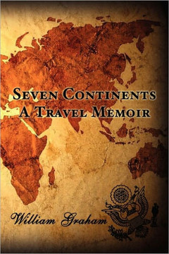 Seven Continents: A Travel Memoir