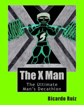 The X Man: The Ultimate Man's Decathlon