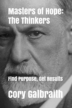 Masters Of Hope: The Thinkers: Find Purpose, Get Results