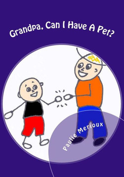Grandpa, Can I Have A Pet?