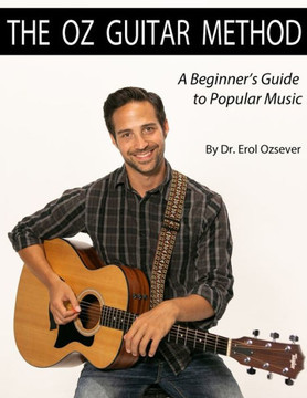 The Oz Guitar Method : A Beginner'S Guide To Popular Music