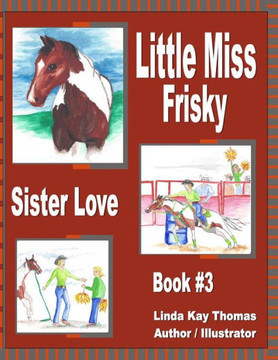 Little Miss Frisky: Sister Love - Large Print