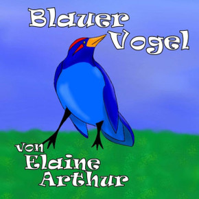Blauer Vogel Blauer Vogel