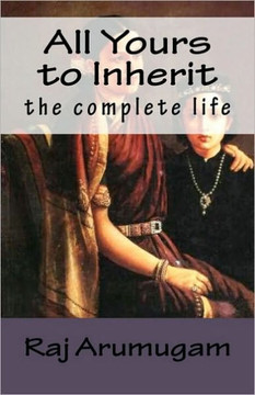All Yours to Inherit: the complete life