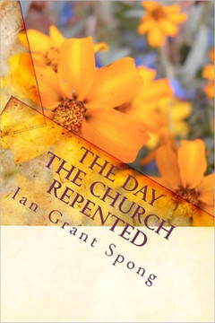 The Day the Church Repented: Parables of Repentance