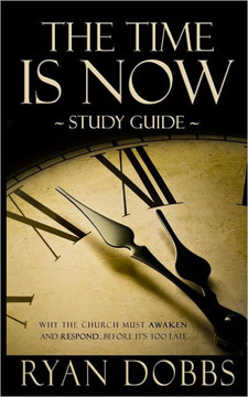 The Time Is Now Study Guide