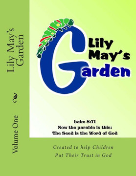 Lily May's Garden: Volume One