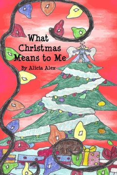 What Christmas Means to Me What Christmas Means to Me