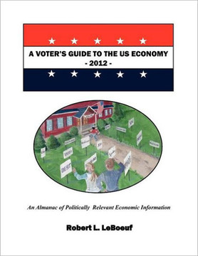 A Voter's Guide to the US Economy-2012