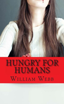 Hungry For Humans: 15 Shockingly True Stories of Cannibalism