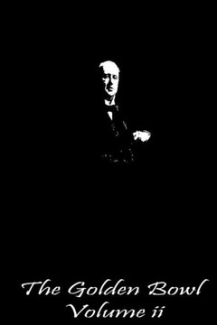 The Golden Bowl Volume II