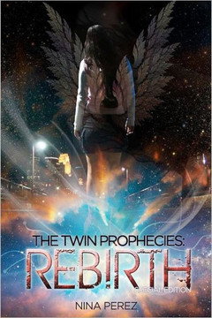 The Twin Prophecies: Rebirth (Special Edition): Special Edition