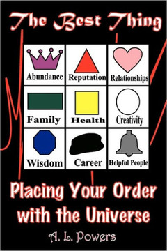 The Best Thing: Placing Your Order with the Universe