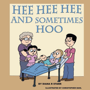 Hee Hee Hee and Sometimes Hoo: A Children's Story for Expectant Siblings