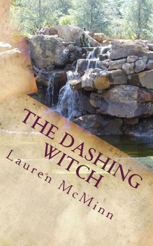 The Dashing Witch: The Ward Witches, Book Two