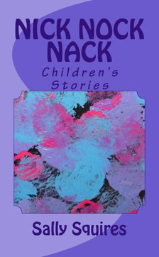 Nick Nock Nack: Children's Stories