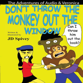 Don't Throw the Monkey out the Window: The Adventures of Audio & Veronica