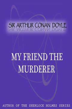 My friend the murderer - 9781477404324