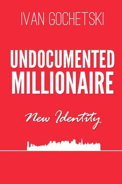 Undocumented Millionaire - New Identity