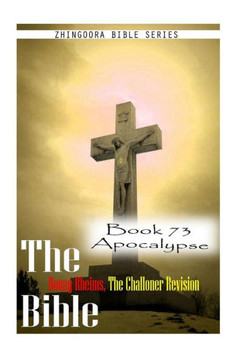 The Bible Douay-Rheims, the Challoner Revision- Book 73 Apocalypse