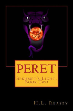 Peret: Sekhmet's Light, Book Two