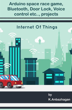 Arduino space race game, Bluetooth, Door Lock, Voice control etc.., projects: Best projects for circuit learners