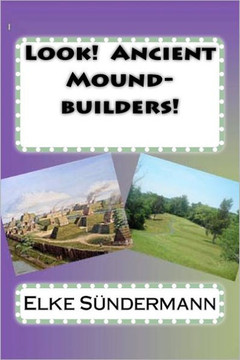Look! Ancient Mound-builders!