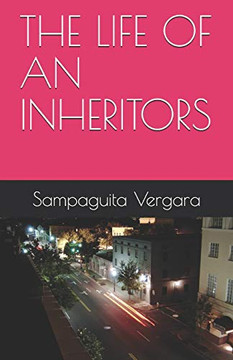 THE LIFE OF AN INHERITORS THE LIFE OF AN INHERITORS