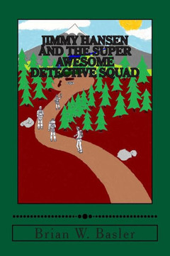 Jimmy Hansen and the Super Awesome Detective Squad