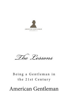 The Lessons: Being a Gentleman in the 21st Century
