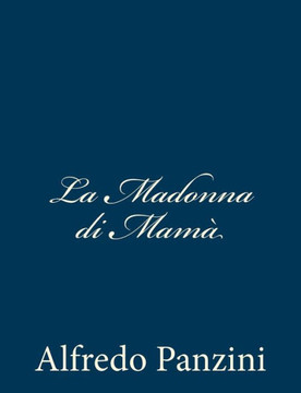La Madonna di Mam??,Panzini