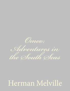 Omoo: Adventures in the South Seas - 9781484885543