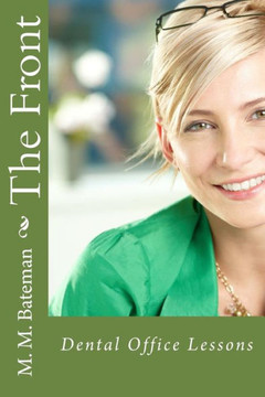 The Front: Dental Office Lessons