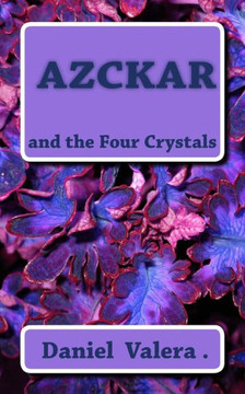 Azckar: Azckar and the Four Crystals
