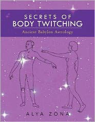 secrets of body twitching: ancient babylon astrology