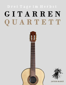 Gitarrenquartett: Drei Tage im Herbst