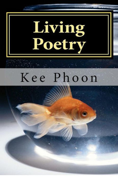 Living Poetry: To Live a Life - 9781480239043