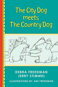 The City Dog Meets the Country Dog The City Dog Meets the Country Dog