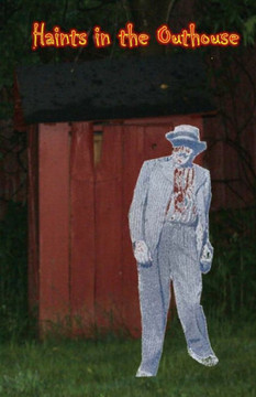 Haints in the Outhouse: A Collection of Folk Tales