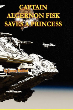 Captain Algernon Fisk Saves a Princess