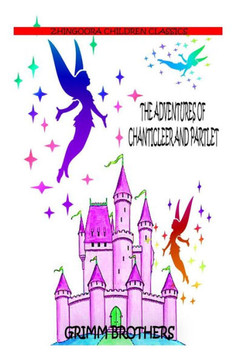 The Adventures Of Chanticleer And Partlet