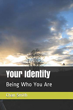 Your Identity: Being Who You Are (2Nd Edition)