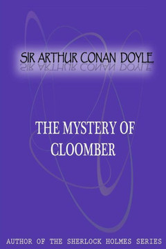 The Mystery Of Cloomber - 9781477404812