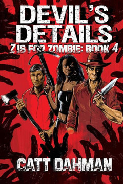 Z is for Zombie: Devil's Details