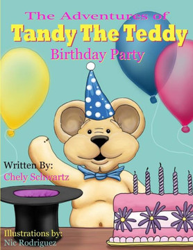 The Adventures of ""Tandy The Teddy"": The Birthday Party
