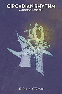 Circadian Rhythm: A Book of Poetry