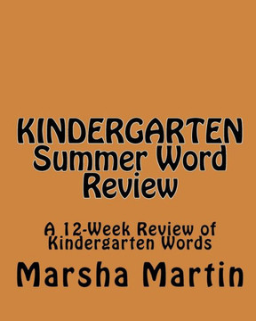 KINDERGARTEN Summer Word Review: A 12-Week Review of Kindergarten Words