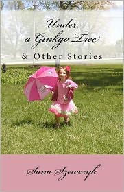 Under a Ginkgo Tree and Other Stories