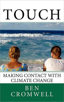 Touch: Making Contact With Climate Change
